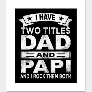papi i have two titles dad and papi Posters and Art